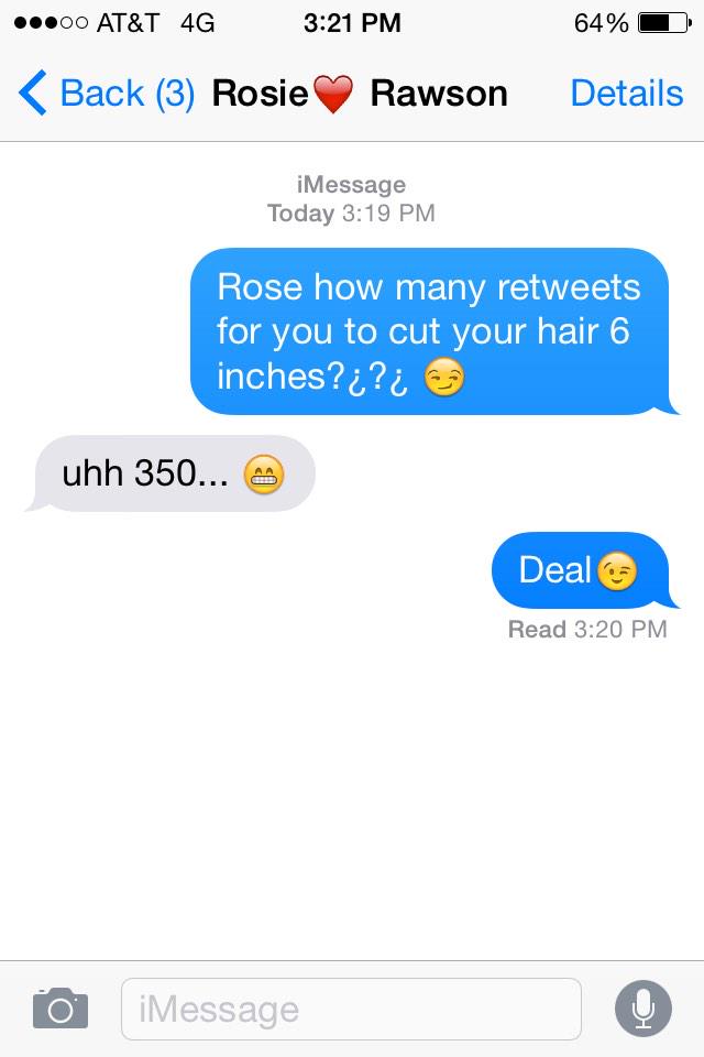 bryanna_hanson's tweet photo. 350 RETWEETS AND ROSE RAWSON WILL CUT HER HAIR 6 INCHES!!!! 💇😱 @rose_rawson http://t.co/0nu4O1DrEp