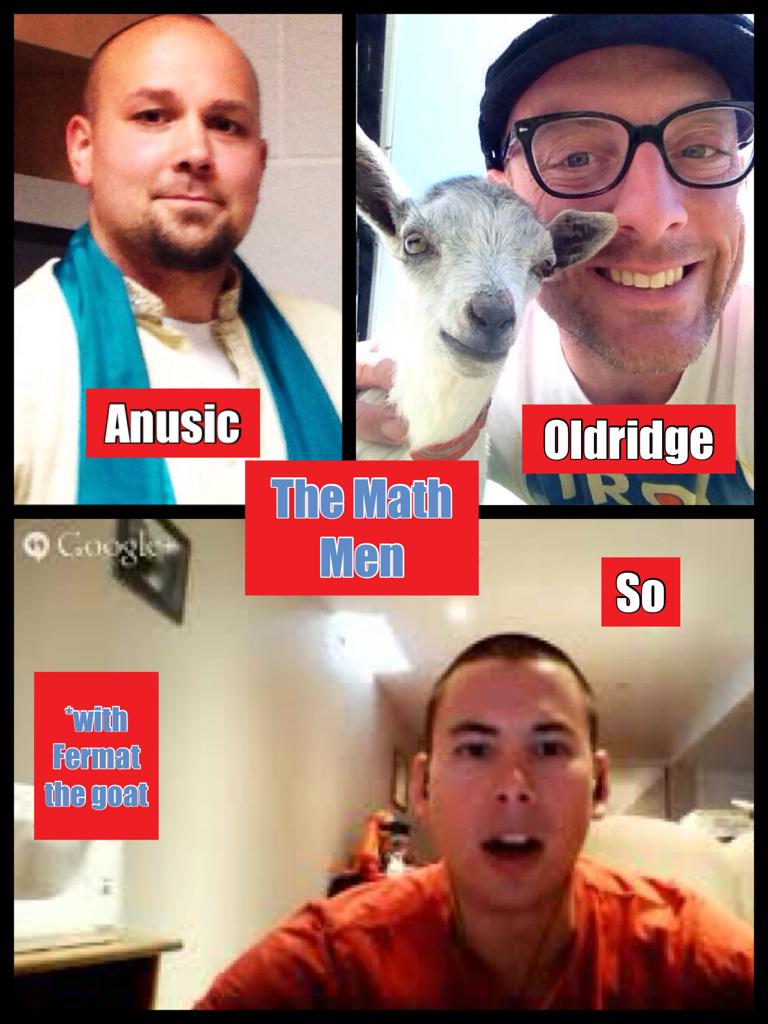 The #MathMen. To the Math Mobile!  <a href="/libramlad/">Donald Campbell</a> @mrsoclassroom <a href="/mathmananusic/">Ve Anusic</a> pic-collage.com/_D3oREGdO