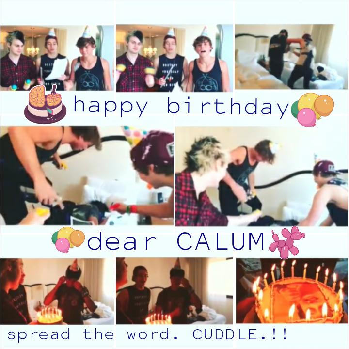 Happy birthday CALUM HOOD! greetings from lads. and from all of us.. I LOVE YOU. PLEASE BE DRUNK AND FOLLOW ME.  