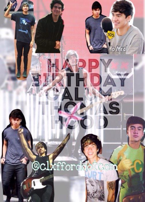  happy birthday :>
i love you so much
Calum Hood from 5SOS

ps: this is advance
 