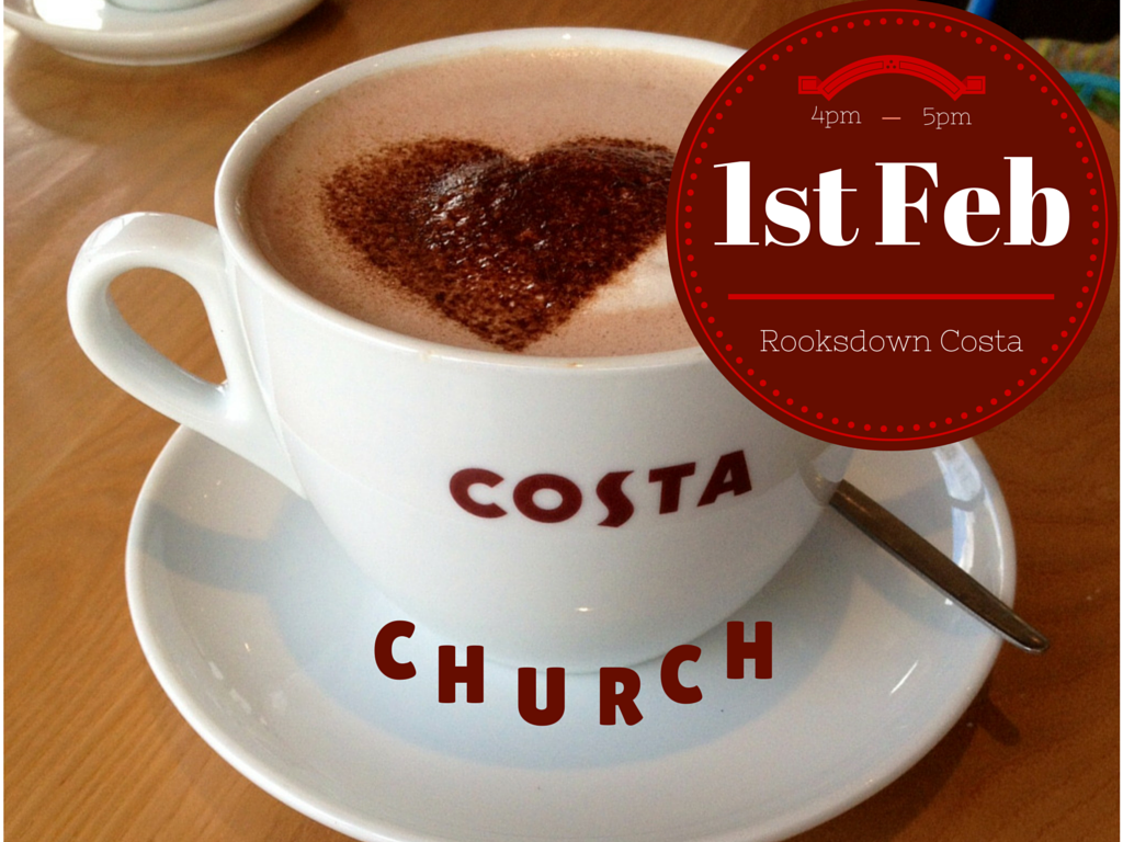 If you are walking around Rooksdown next Sunday afternoon (1st Feb) pop in to Costa+say hello! #coffee #chat #church