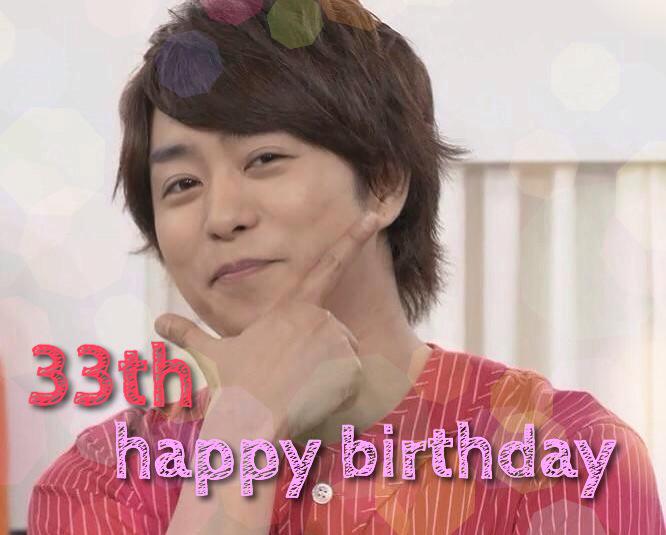 Sho sakurai
33th happy birthday                                                                             
