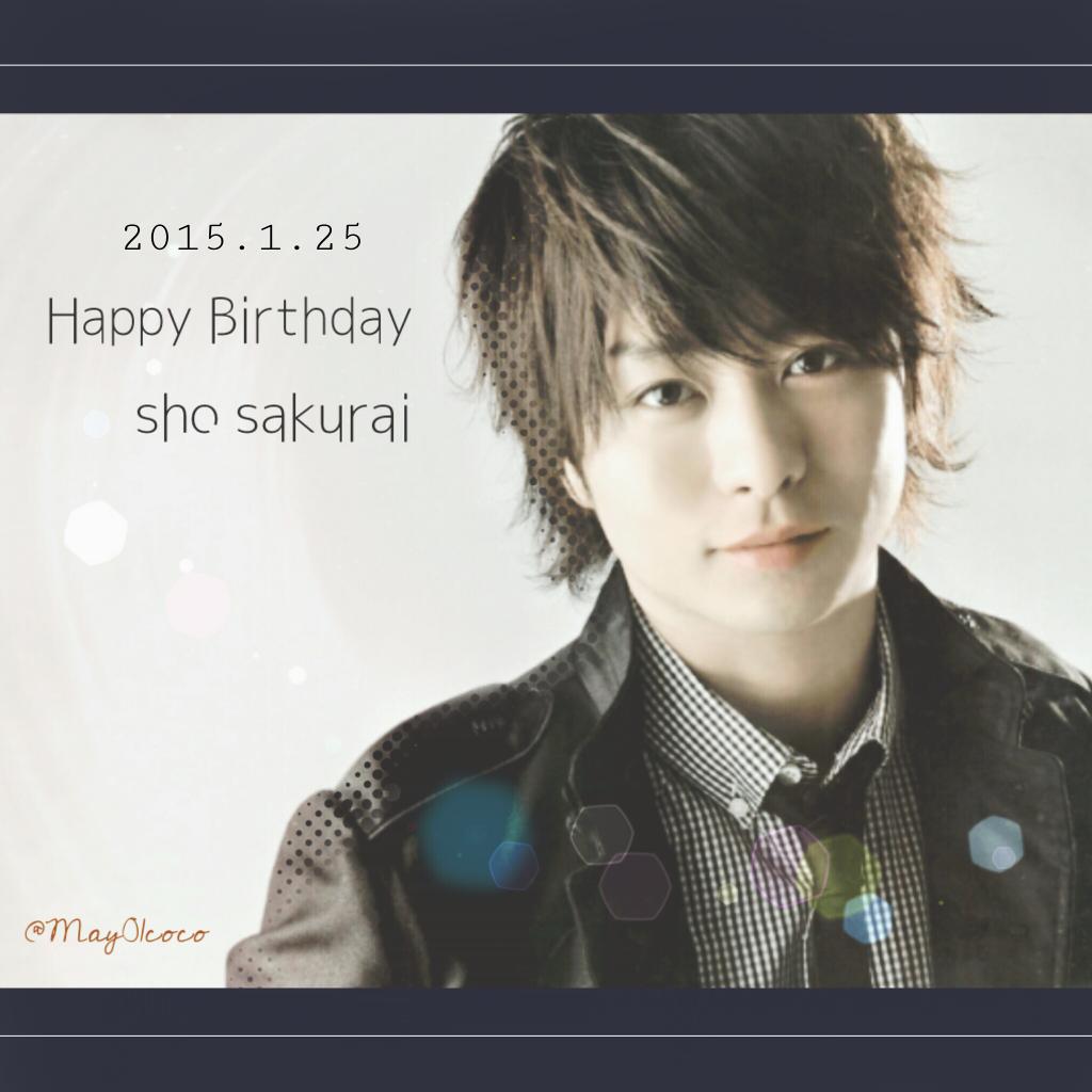 Happy Birthday Sho Sakurai !!                       