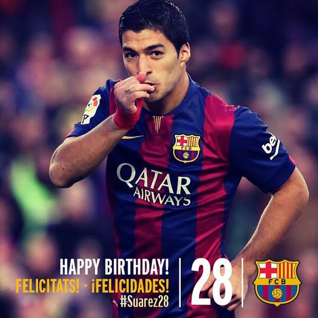  turns 28 today! Like the post to say happy birthday! Luis Suárez fa avui 28 anys. Fes m... 