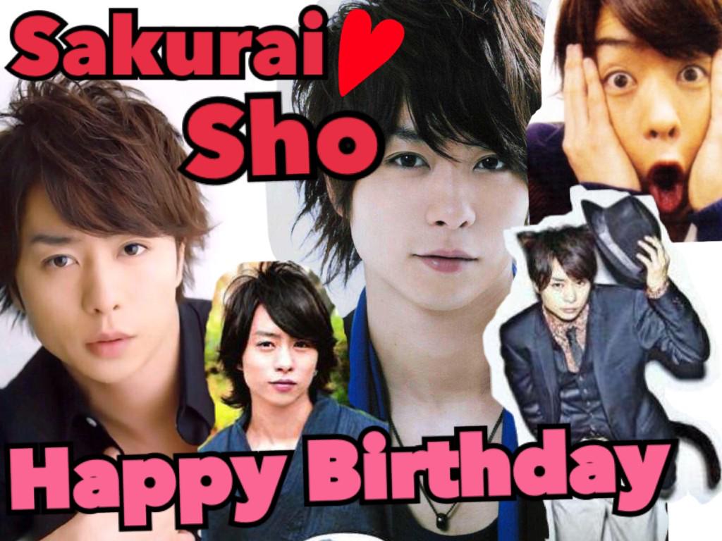 Sho Sakurai 
        Happy Birthday                                                (^^) 