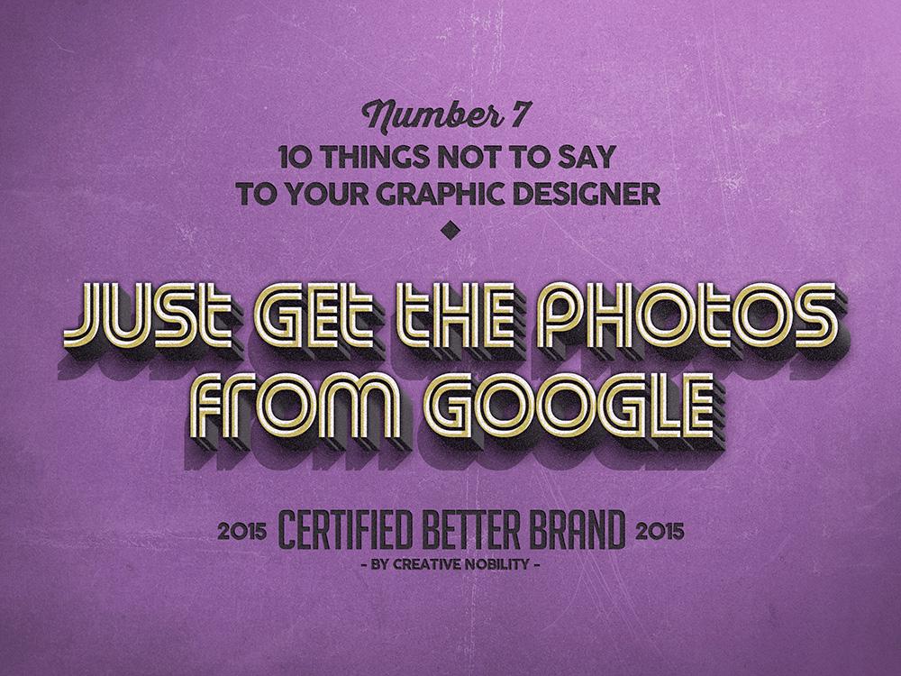 CNobility_'s tweet photo. 7/10 Things NOT to say to your #GraphicDesigner 
#Design #Business http://t.co/TWRcqCQY66