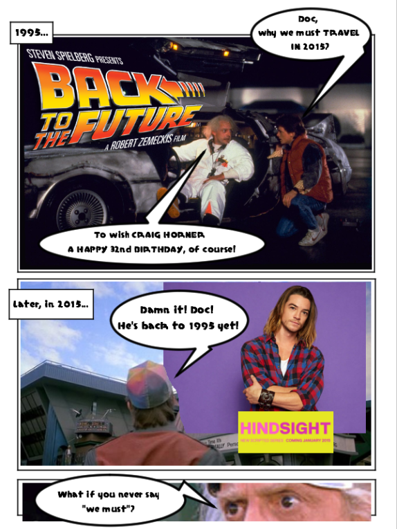 I hope to have more luck than Doc and Marty to wish HAPPY 32nd BIRTHDAY!!! 