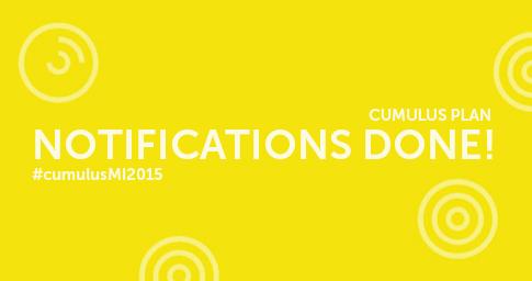 Notifications done!
Early bid registration is now open!
Thank you to all the authors and reviewers #cumulusMI2015