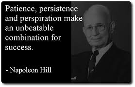 sandmandavid's tweet photo. Patience, persistence and perspiration make an unbeatable combination for success. - Napoleon Hill http://t.co/Oo5YBRx0q5