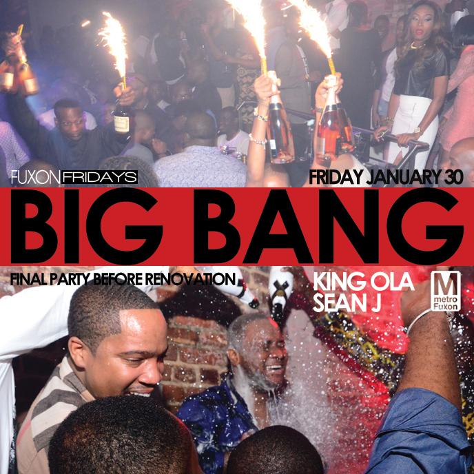 THE BANG BANG. Close out party for #FuxonFridays before renovation! Sold Out Night! Reserve your sections asap!