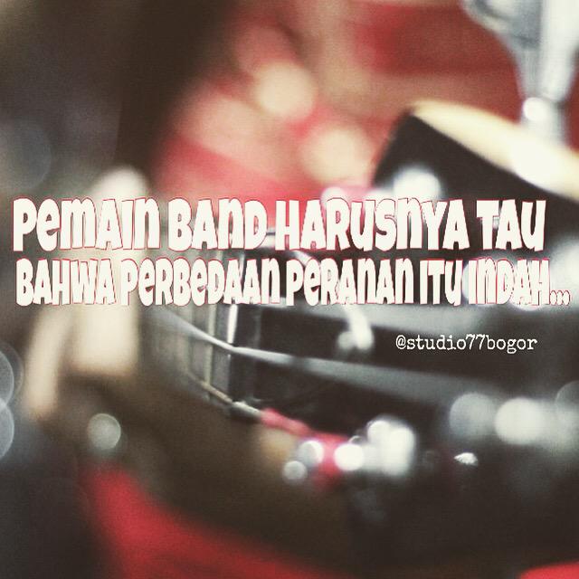 Pemain band harusnya tau bahwa perbedaan peranan itu indah. Pagi semua. <a href="/studio77bogor/">Studio 77 Bogor</a> contact: 083866779999