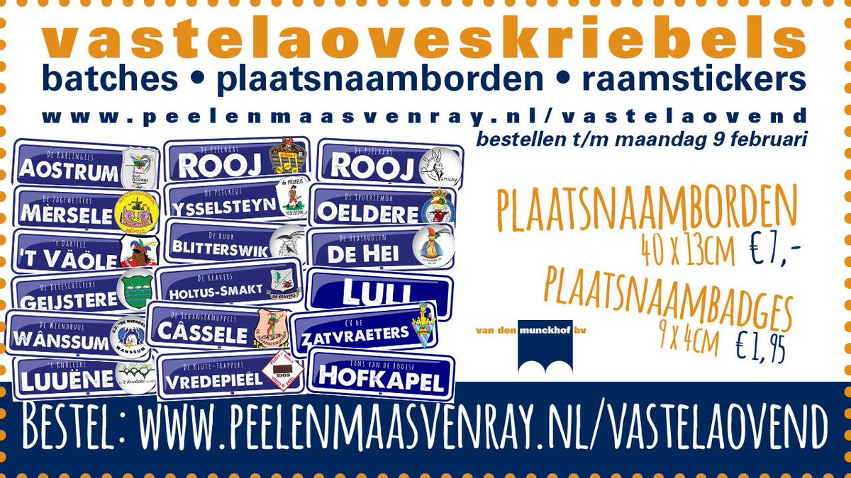 De bestellingen voor de naamplaatsborden en badges blijven maar binnenkomen. peelenmaasvenray.nl/vastelaovend
