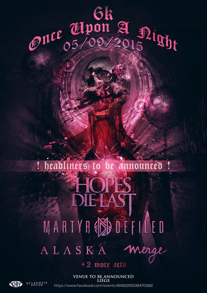 6kFest's tweet photo. #6kFest #OnceUponANight Saturday 5th September #Liege w/ @hopesdielastIT @martyrdefiled @ALASKAofficial @ThisisMerge http://t.co/lneDqIz8Wd
