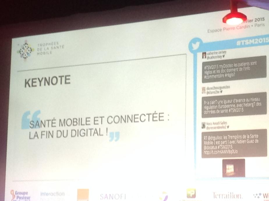 Keynote "santé mobile et connectée : la fin du digital !" #tsm2015
