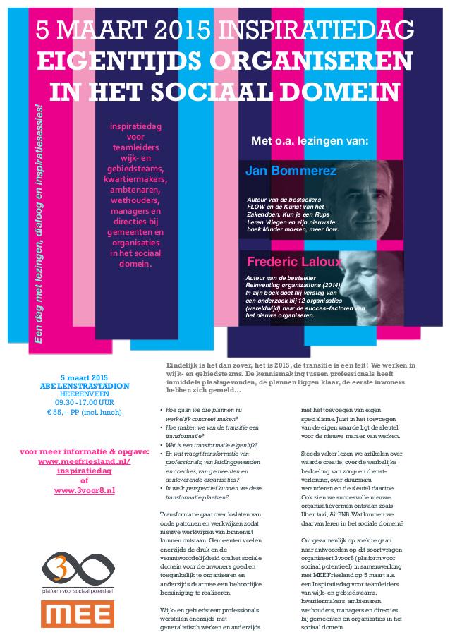 CorrieSetz's tweet photo. 5 maart Inspitatiedag EIGENTIJDS ORGANISEREN IN HET SOCIAAL DOMEIN. Info en aanmelding: meefriesland.nl en 3voor8.nl http://t.co/5eCgpH9gxO
