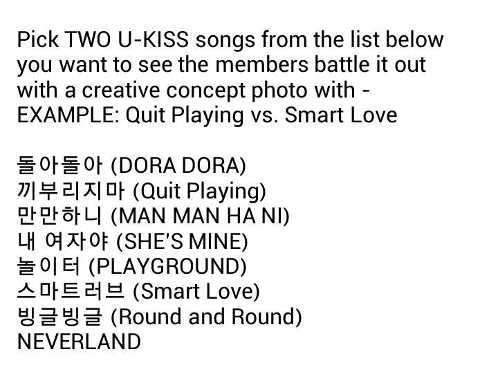 arirang_ASC's tweet photo. For #ASCGameTime today, pick 2 songs you wanna see U-KISS battle it out with! Ex.: Quit Playing vs. Smart Love http://t.co/Bg4s1bQ3Pm