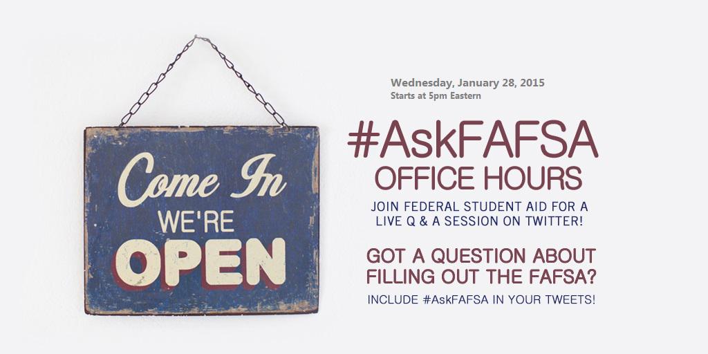 FAFSA's tweet image. Do you have @FAFSA questions? Now is your chance to ask the experts! Use #AskFAFSA to tweet us your questions today!