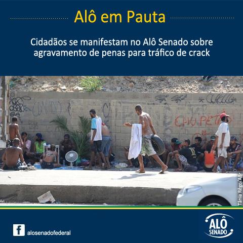 Alô em Pauta 27/1 - Cidadãos se manifestam no Alô Senado sobre penas para tráfico de crack: ow.ly/I0Ryd