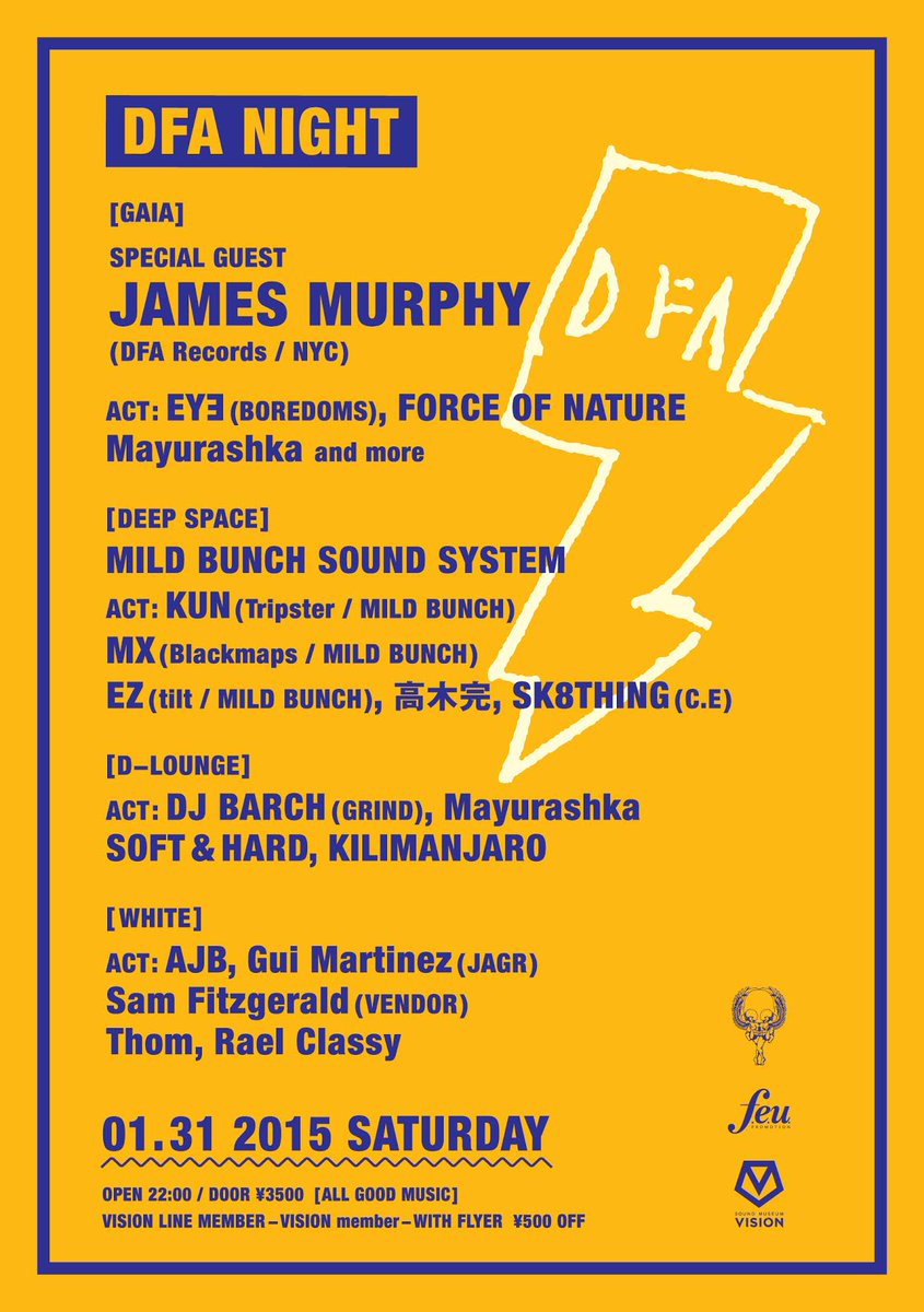VISIONTOKYO's tweet photo. <1/31(SAT)"DFA NIGHT"> #DFARECORDS #JAMESMURPHY #BOREDOMS #EYヨ #FORCEOFNATURE #Mayurashka #MILDBUNCHSOUNDSYSTEM &more http://t.co/xx3y6MNpEI