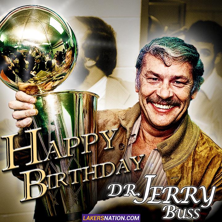 Happy Birthday, Dr. Jerry Buss!
 