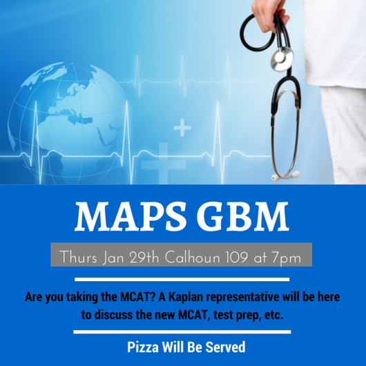Questions about the MCAT? Come out to the MAPS GBM to get your questions answered #FutureDoctors #FreePizza #MCAT2015