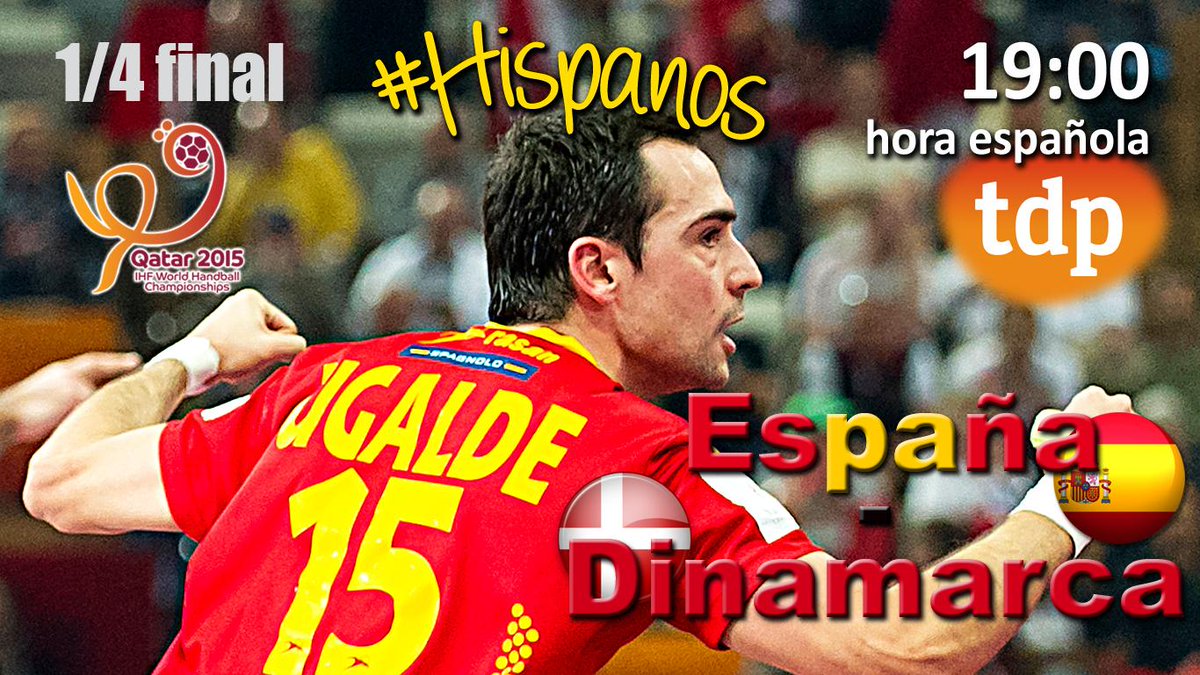 Esta tarde 19:00 hora peninsular, 1/4 final <a href="/2015Handball/">Qatar Handball 2015</a> entre los #Hispanos y Dinamarca. <a href="/teledeporte/">Teledeporte</a> @c_ugalde23