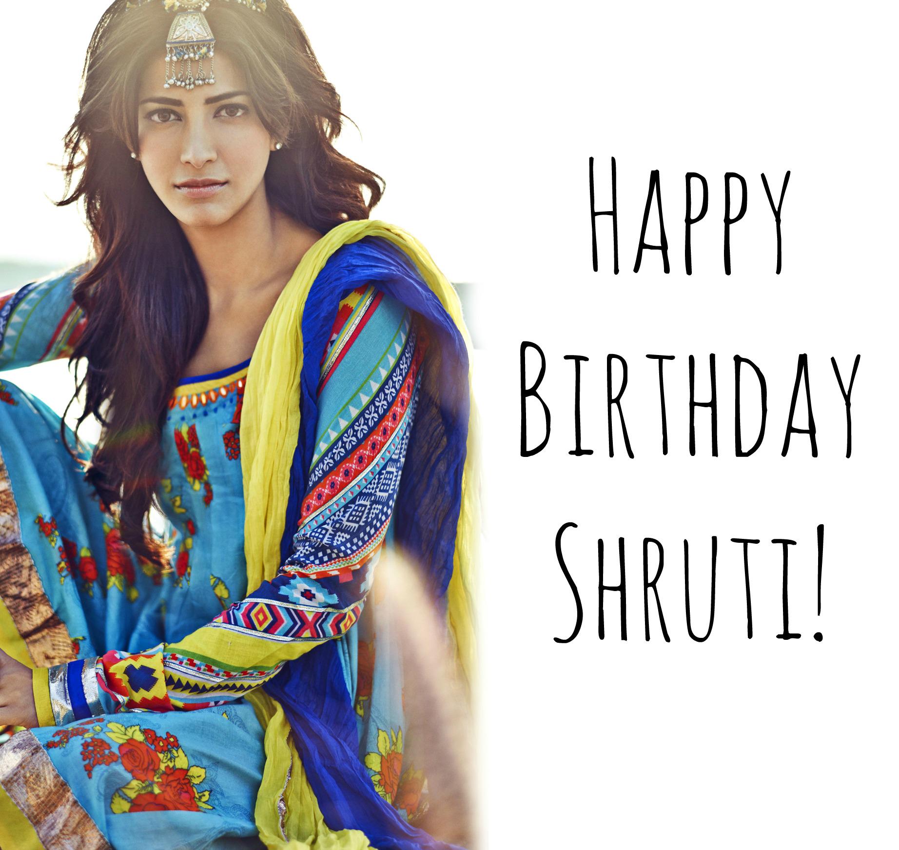 Happy Birthday Shruti Haasan!  