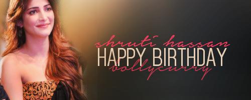 Happy Birthday Shruti Haasan!   