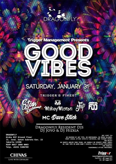 TriggerJKT's tweet photo. SATURDAY! Jan 31st #GOODVIBES @clubDRAGONFLY by @TriggerJKT w @StanKreelekamp @mikeymoran81 @flip_trigger @yugi_FOO http://t.co/M5OQawLhU2