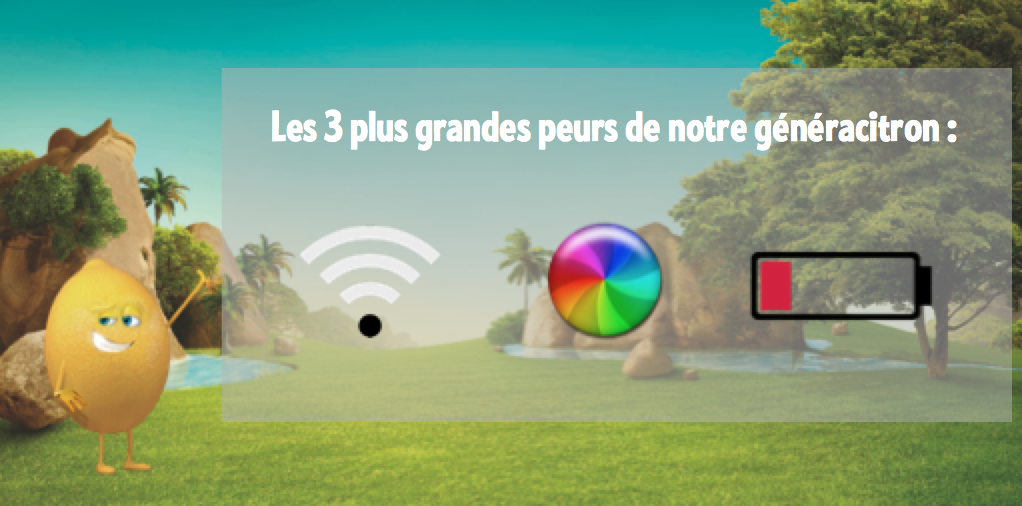 Les trois plus grandes peurs de notre généracitron ! #BeFruit