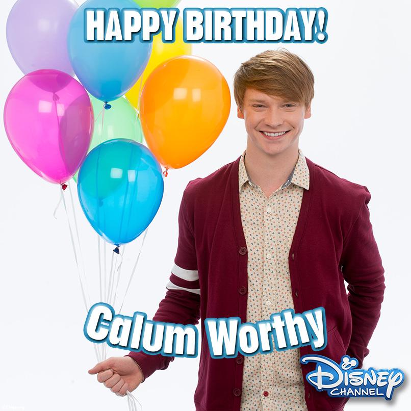 HAPPY BIRTHDAY CALUM WORTHY! Leave your message for Calum & watch him in New Austin & Ally Friday @ 5pm! 