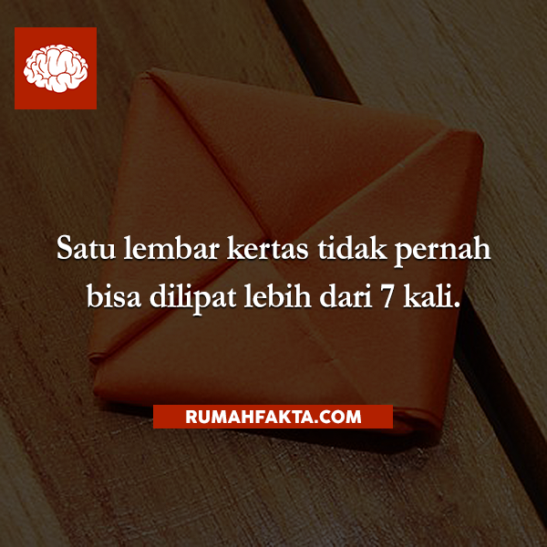 rumahfakta's tweet photo. Satu lembar kertas tidak pernah bisa dilipat lebih dari 7 kali. http://t.co/GJN4BEjSRJ