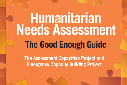 reliefweb's tweet photo. Need help doing #humanitarian needs assessments? New #GoodEnoughGuide from @ACAPSproject http://t.co/Jz89iWfJeD http://t.co/VCQymUBTDk