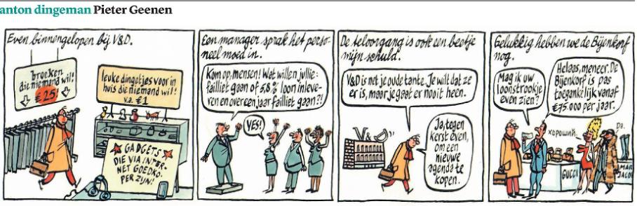 De V&amp;D. Je wilt niet dat hij verdwijnt, maar je wilt er ook niets kopen.