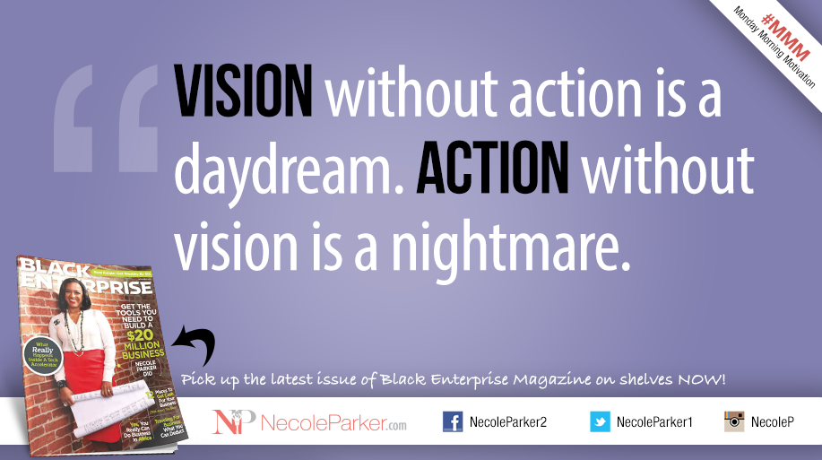 ceonecole's tweet image. Vision without action is a daydream. Action without vision is a nightmare. #WWOW #ElocenGroup #BillionaireBound