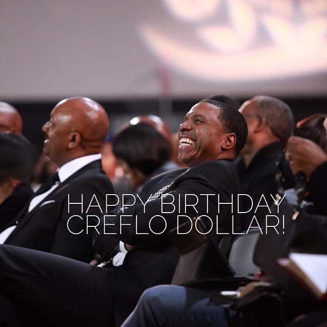 HAPPY BIRTHDAY CREFLO DOLLAR 