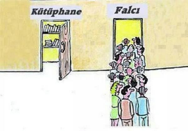 10 liralık kitaba pahalı diyip almayan, ama 50 liraya fal baktıranların olduğu bi ülkede yaşıyoruz.