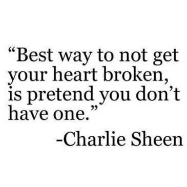 Best way to not get your heart broken, is pretend you don't have one.

Good morning, coflov! :)