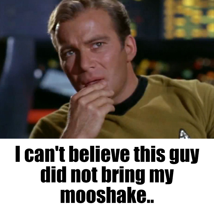 thedewjosh's tweet image. When Spock forgets to bring you back a #Mooshake RT @moomilkybar: When your buddy forgets to come with your mooshake.