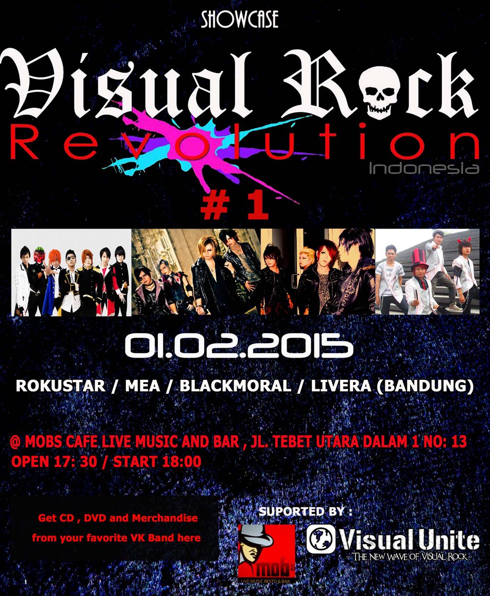 Visual Rock Revolution (Indonesia) #1 at <a href="/MobsTebet/">Mob's Cafe Tebet</a>  1 February 2015
Media partner <a href="/VisualUnite/">Visual Unite</a> (Tokyo - Japan)