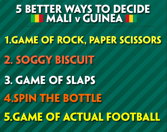 dannyboy605's tweet photo. “Mali and Guinea will be decided by drawing lots, here are five alternative options... http://t.co/DHLjpJOLDM”

@4aleg15 you love number 2!
