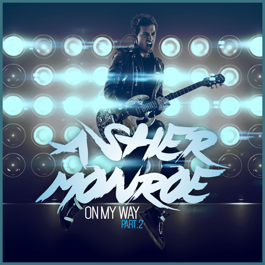 anndelunatics's tweet photo. 😍 #OnMyWayPart2 🙌😌 So proud of my baby @AsherMonroe! You're the best! Love u! Guys buy it here http://t.co/UPjM2qgzAe http://t.co/aFLMd3cnNP
