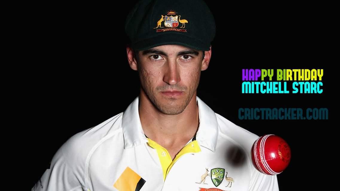 Happy Birthday Mitchell Starc!!! 
