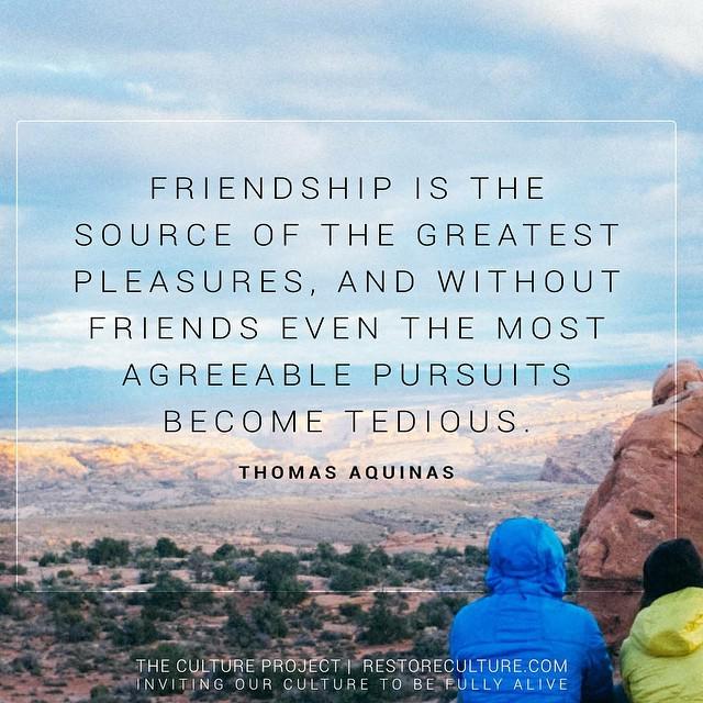 CultureProject_'s tweet photo. Friendship is the source of the greatest pleasures. #fullyalive http://t.co/gFO8RXUWmU http://t.co/1vrVLn3tJK