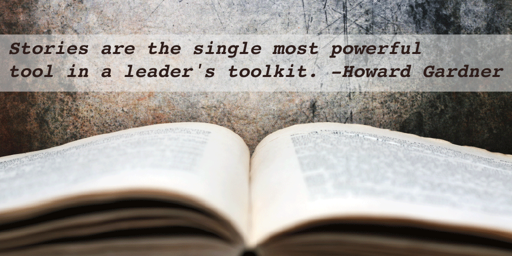 "Stories are the single most powerful tool in a leader's toolkit." Via Howard #Gardner