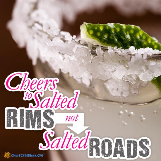cheapcaribbean's tweet image. Cheers to those who believe in salted rims not salted roads! #Ready4Spring