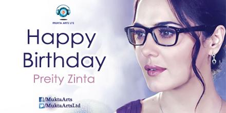 Extremely Pretty Happy Birthday Preity Zinta! Lots of love, happiness and success! 