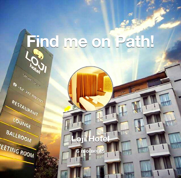 LojiHotel's tweet photo. Find me on #Path now! Go to: http://t.co/FmSY8bll7A! #thepersonalnetwork http://t.co/qOnSiEeIlS