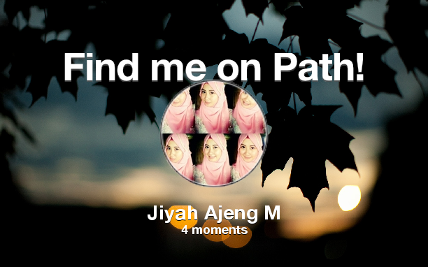 Find me on #Path now! Go to: path.com! #thepersonalnetwork