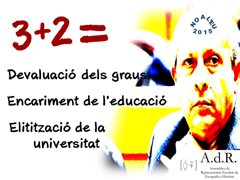 AdRGeoHistUV's tweet photo. 3+2 = devaluació dels graus, fort encariment de l'educació i elitització de la universitat! #NOal3mas2 #NoEU2015 http://t.co/zsDh8vZQht